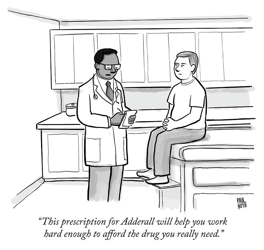 This prescription for Adderall  Drawing by Paul Noth