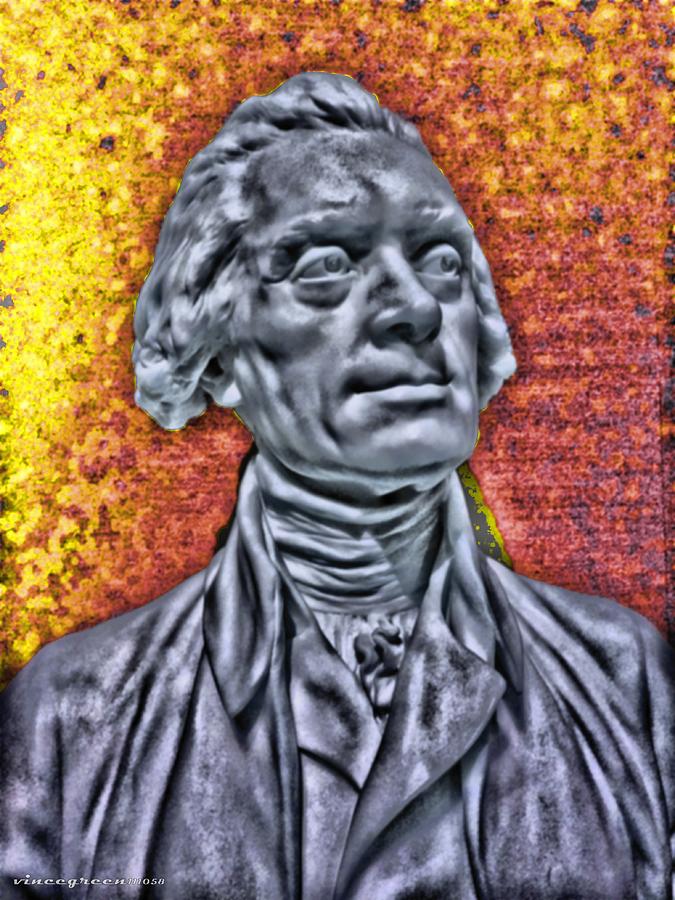 Thomas Jefferson Is On Fire Digital Art by Vincent Green