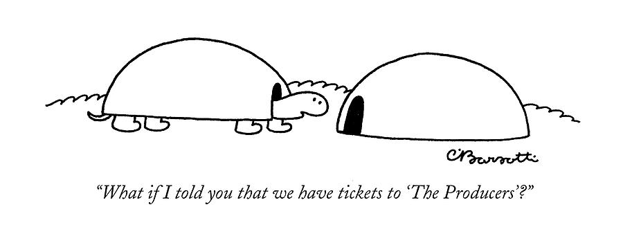 Tickets to The Producers Drawing by Charles Barsotti