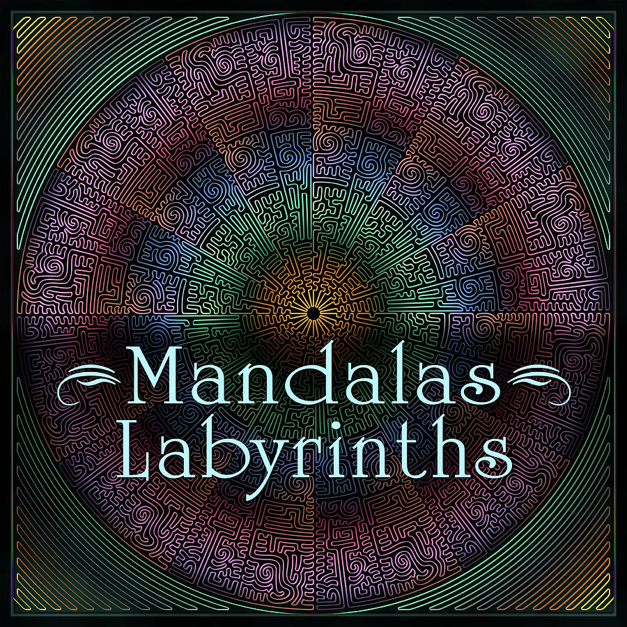 Sign Digital Art - Labyrinth and Maze Mandalas by Becky Titus