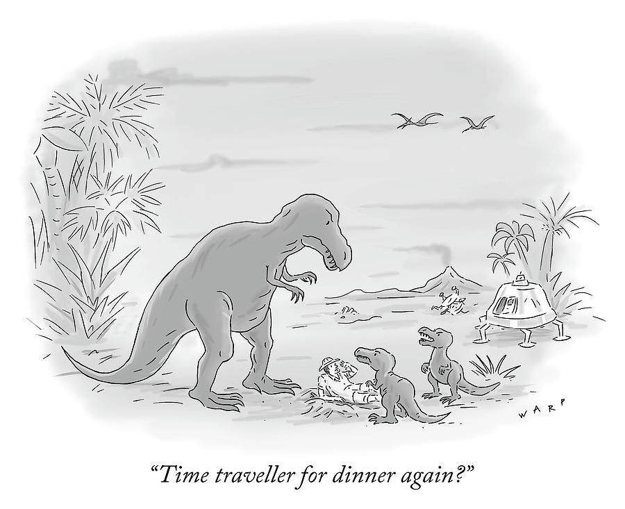Time traveller for dinner again Drawing by Kim Warp Time traveller for dinner again Drawing by Kim Warp