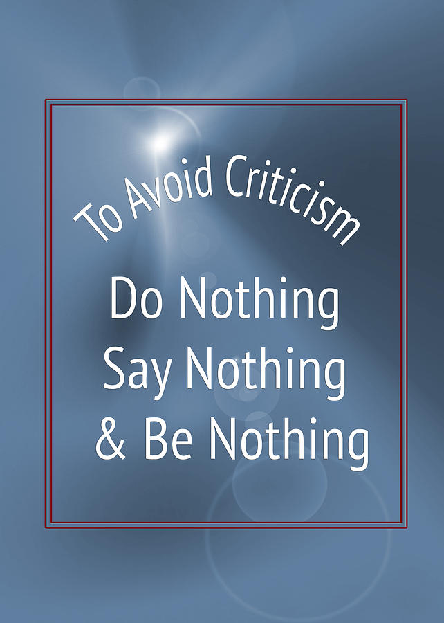 To Avoid Criticism 5457.02 Photograph by M K Miller