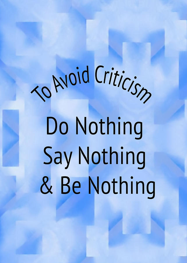 To Avoid Criticism 5458.02 Photograph by M K Miller