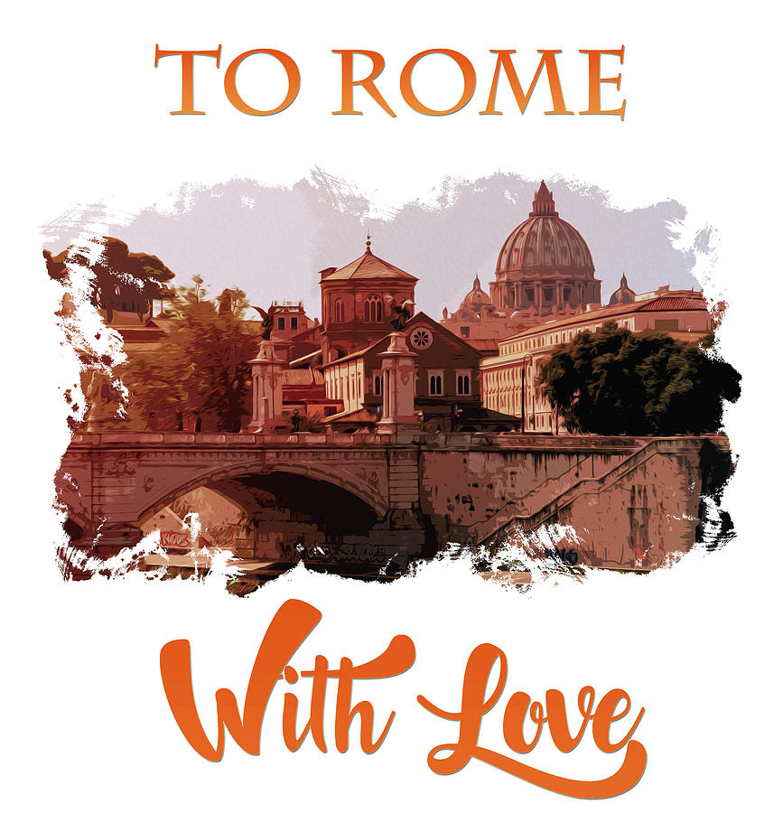 To Rome with Love Painting by AM FineArtPrints