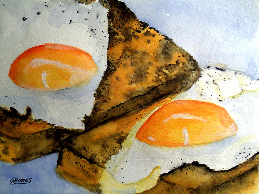 Toast and Eggs Painting by Carol Grimes