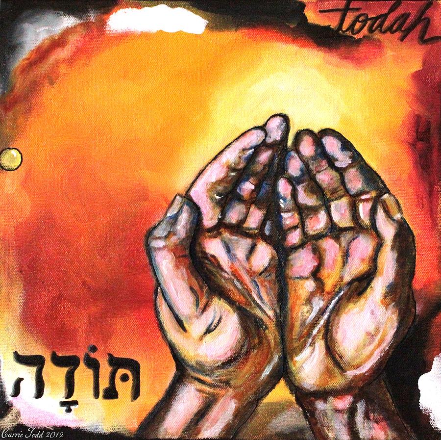 Todah Mixed Media by Carrie Todd