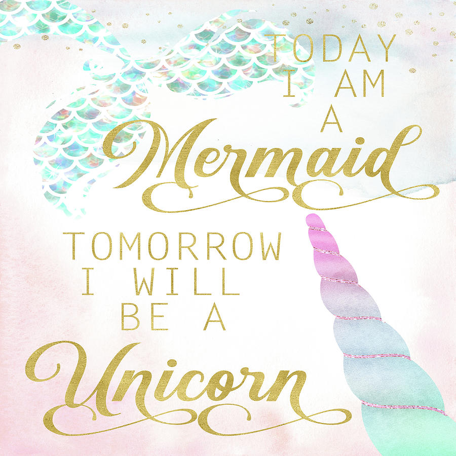 Mug Digital Art - Today I Am A Mermaid Tomorrow I Will Be A Unicorn Pillow Wall Art Mug Tote by Pink Forest Cafe