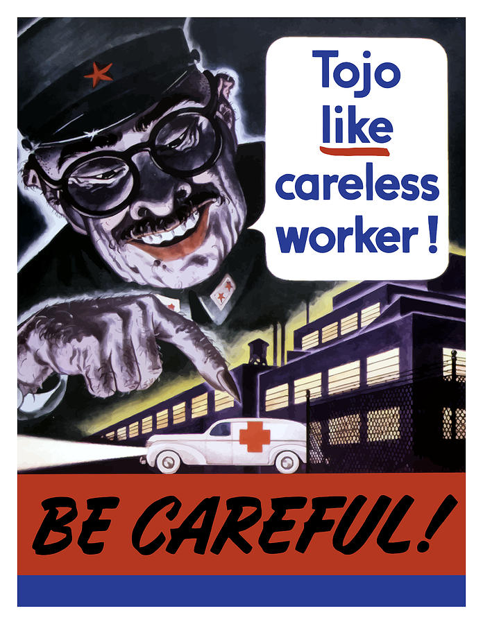 Tojo Painting - Tojo Like Careless Workers - WW2 by War Is Hell Store
