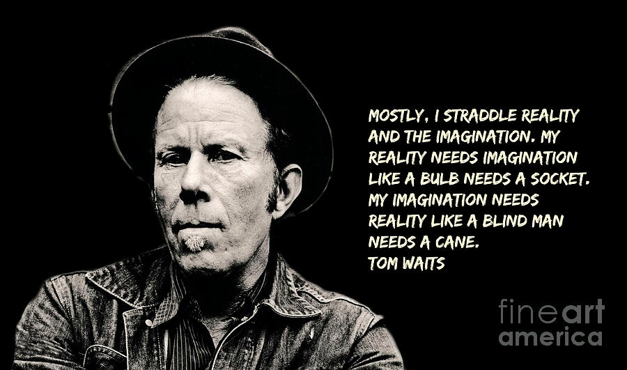 Singer Digital Art - Tom Waits Quote Three by Pd.