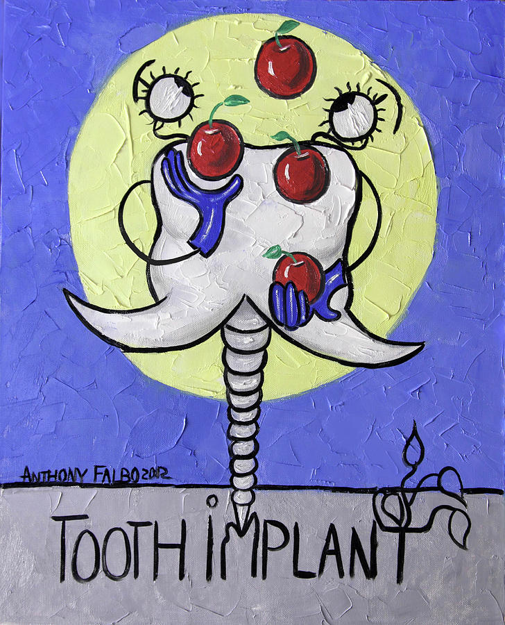 Tooth Implant Painting - Tooth Implant  by Anthony Falbo