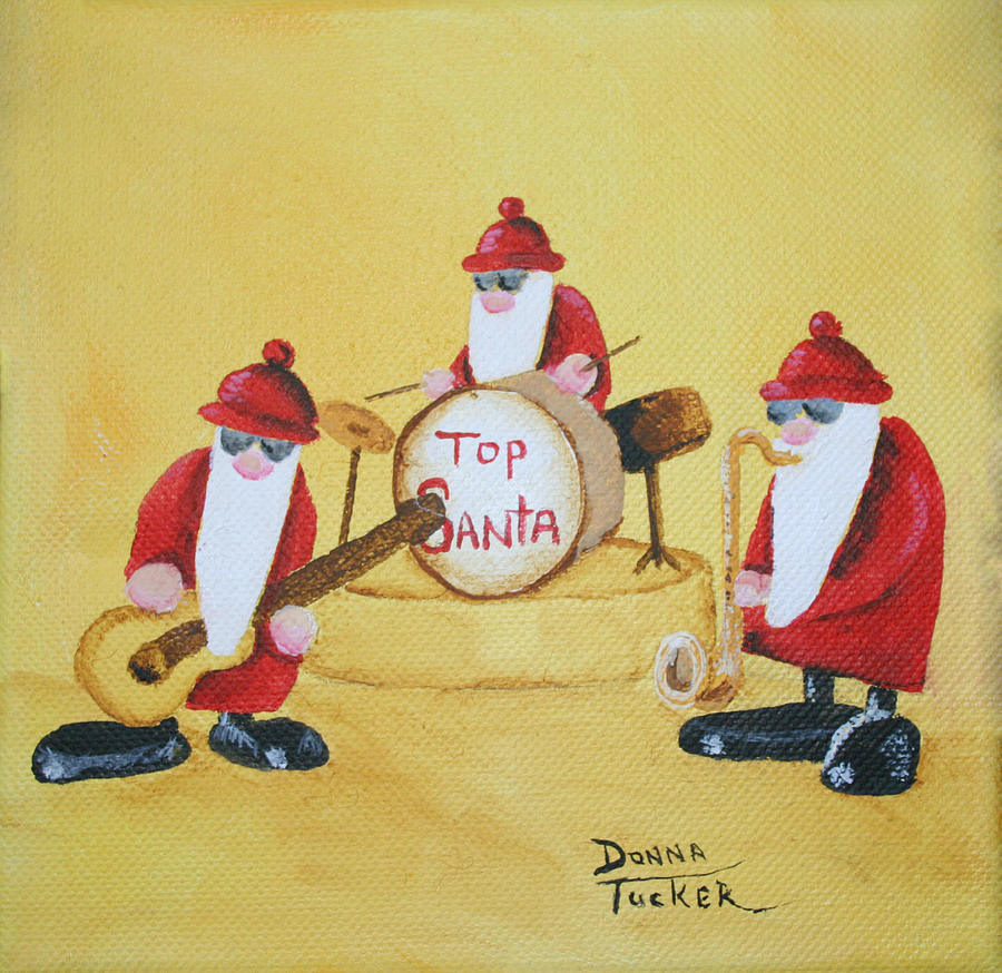Top Santa Band Painting by Donna Tucker