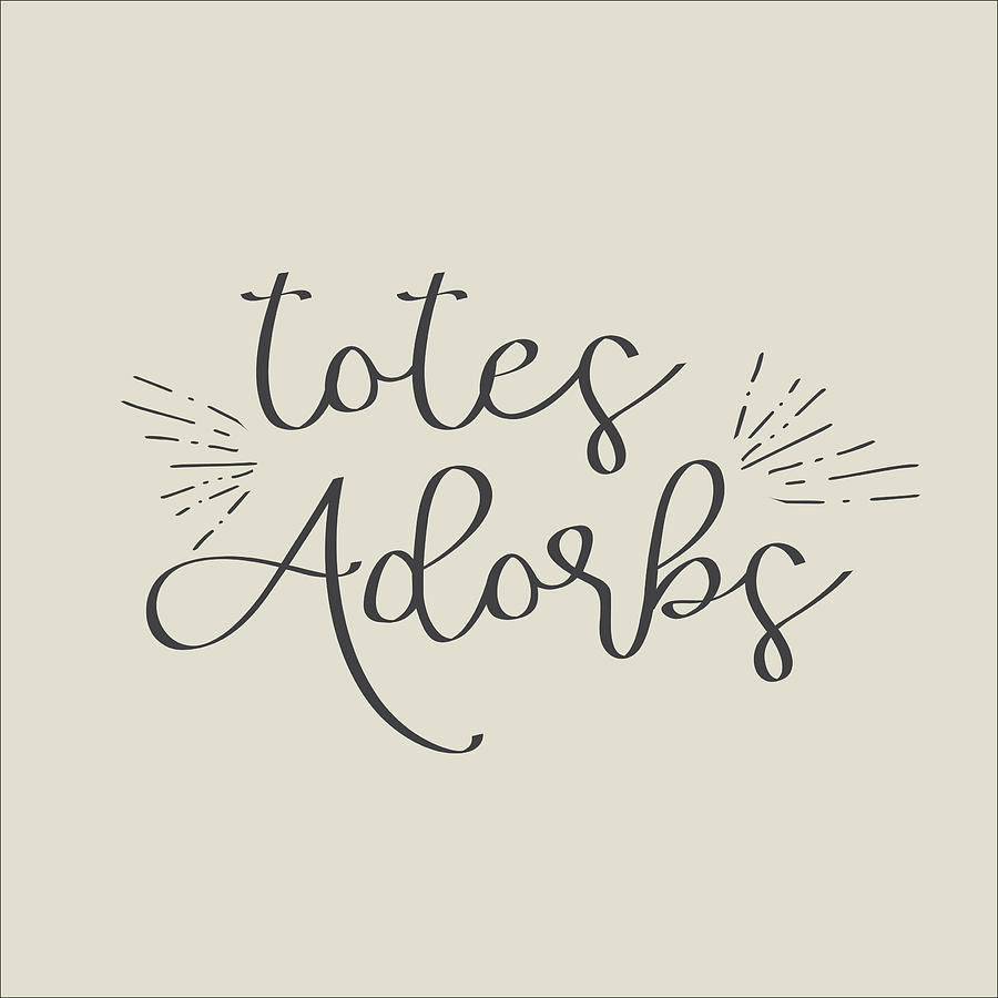 Totes Adorbs Digital Art by Jaime Friedman