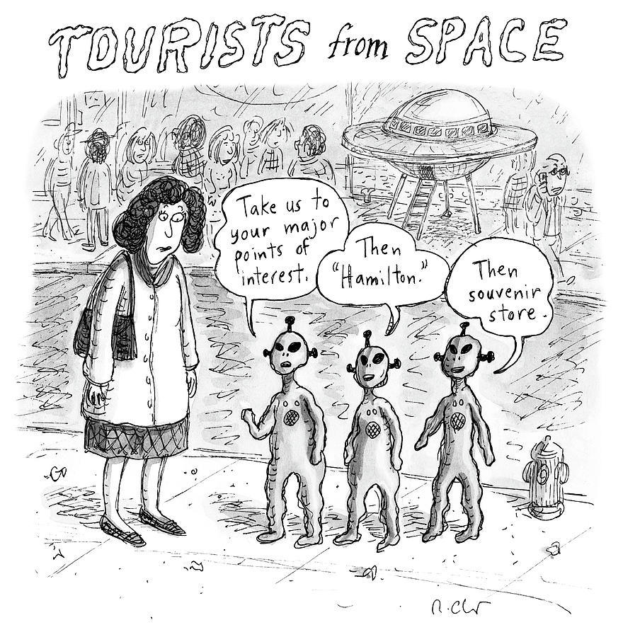 Tourists from Space Drawing by Roz Chast