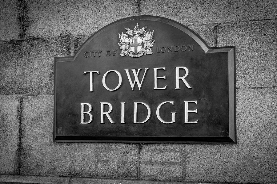 Tower Bridge London Sign Photograph by Georgia Clare