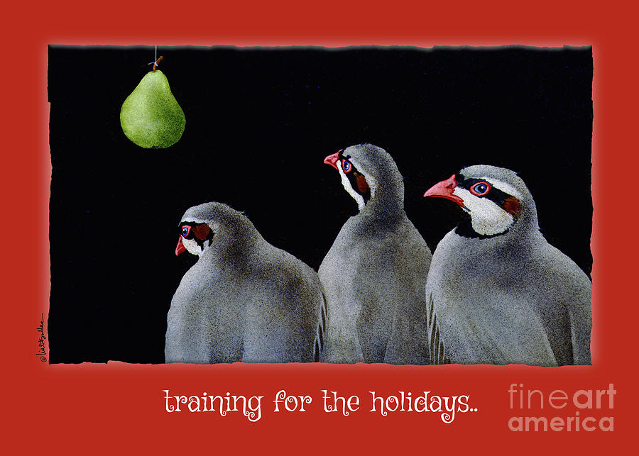 Training For The Holidays... Painting by Will Bullas