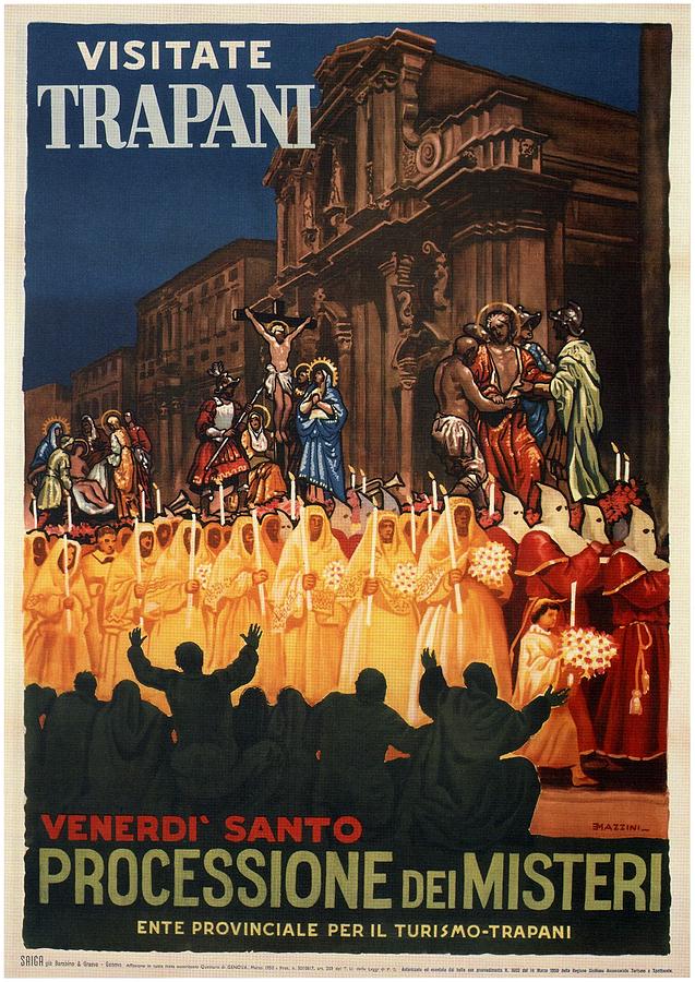 Trapani, Italy - Good Friday Celebration - Retro travel Poster - Vintage Poster Mixed Media by Studio Grafiikka