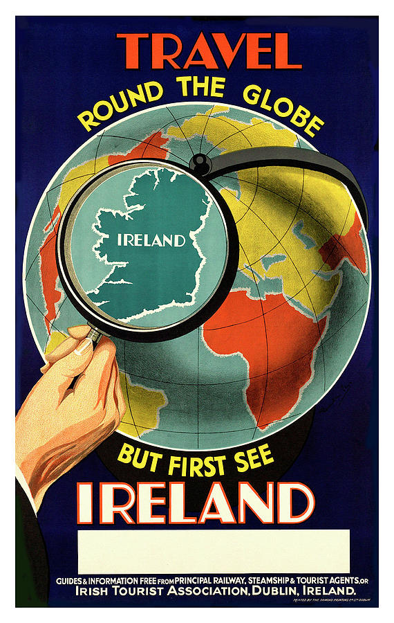 Vintage Painting - Travel around globe, but see Ireland first, travel Poster by Long Shot