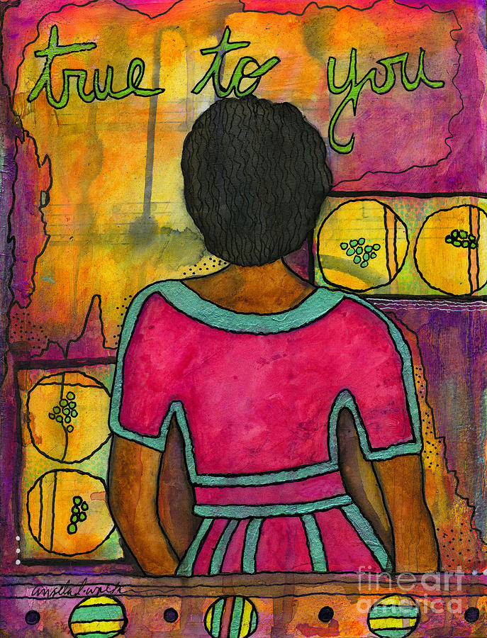 True to YOU Mixed Media by Angela L Walker