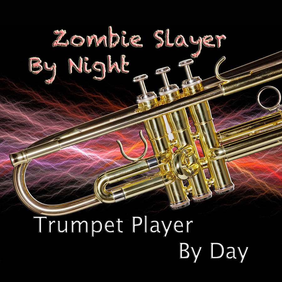 Trumpet Zombie Slayer 002 Photograph by M K Miller