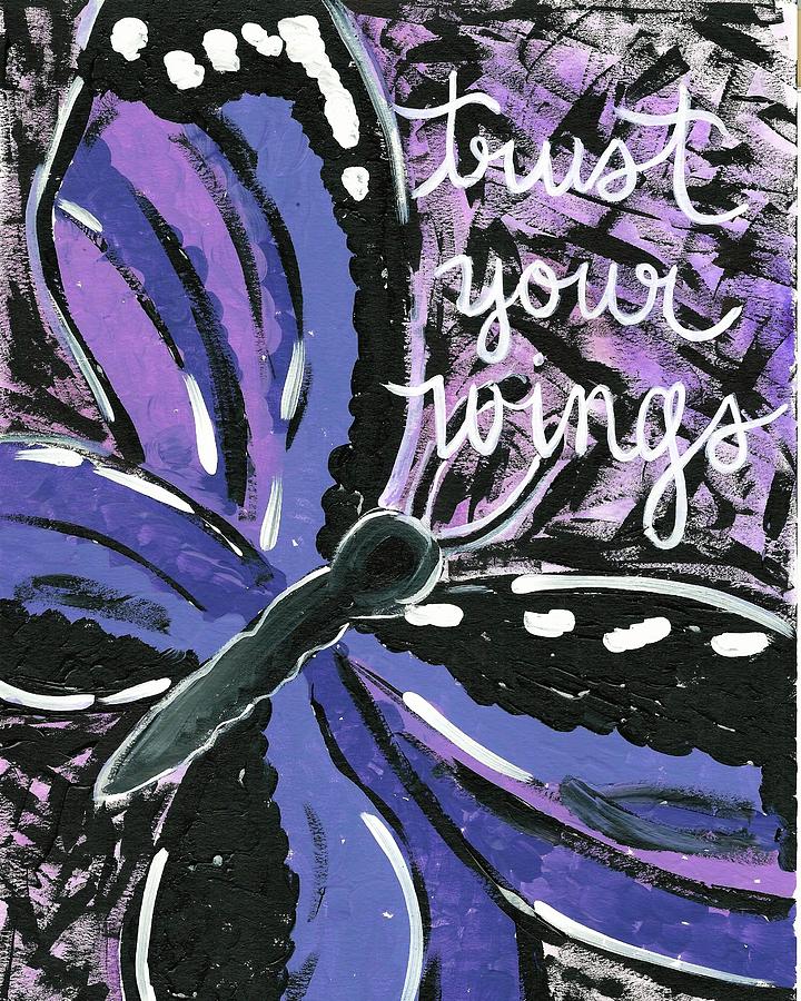 Trust your Wings Painting by Monica Martin