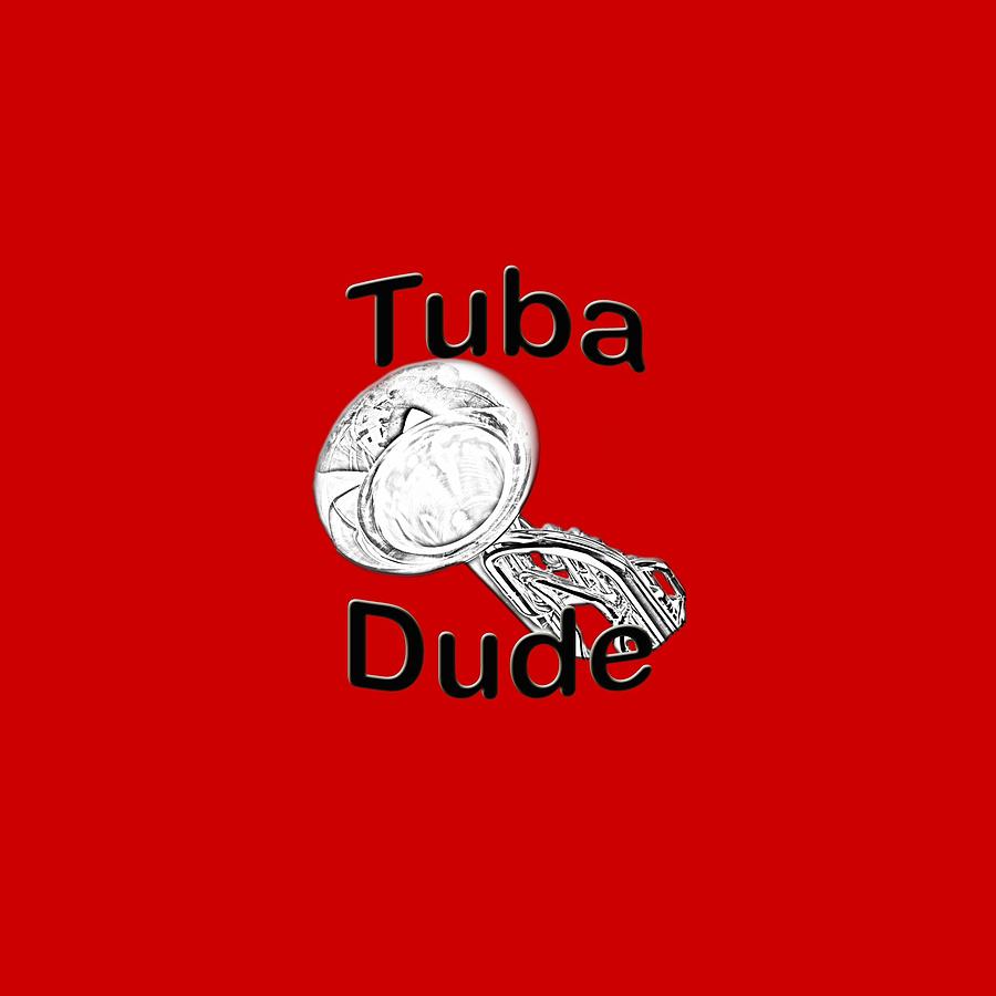 Tuba Dude Photograph by M K Miller