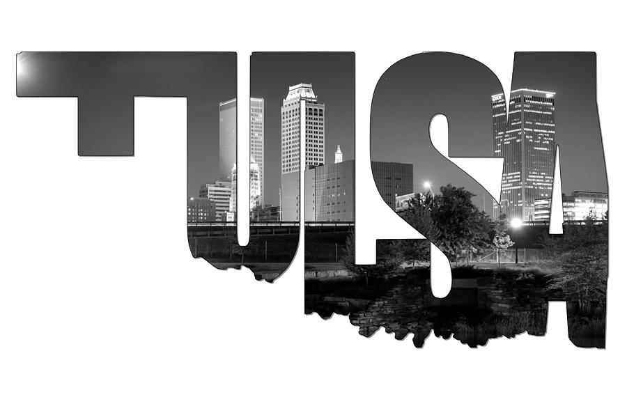 Tulsa Oklahoma Typographic Letters - Tulsa Oklahoma Skyline Black And White Photograph by Gregory Ballos