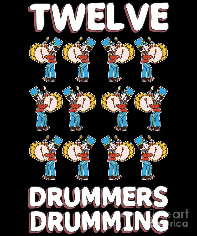 Twelve Drummers Drumming Song 12 Days Christmas Digital Art by Henry B -  Fine Art America