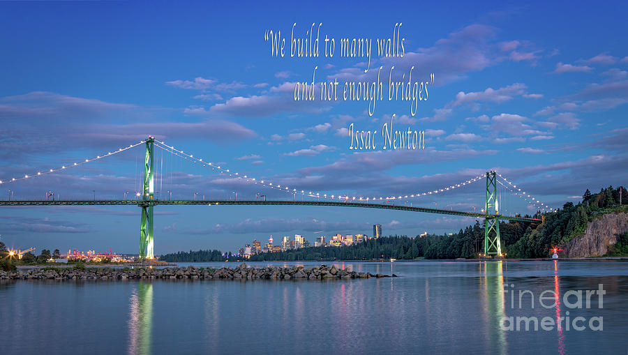 Twilight at the Lions Gate Bridge Quote Photograph by Jerry Fornarotto
