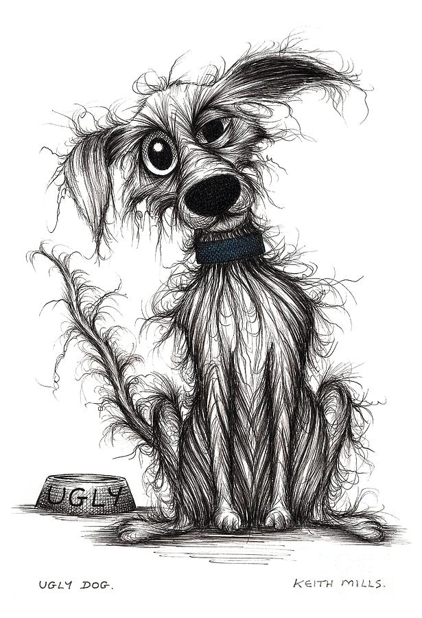 Ugly dog Drawing by Keith Mills Pixels