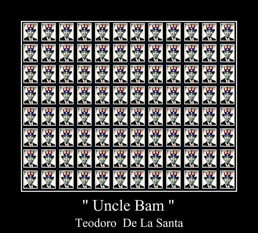 Barack Obama Digital Art - Uncle Bam 96 Posted Stamps by Teodoro De La Santa Barack Obama Digital Art - Uncle Bam 96 Posted Stamps by Teodoro De La Santa
