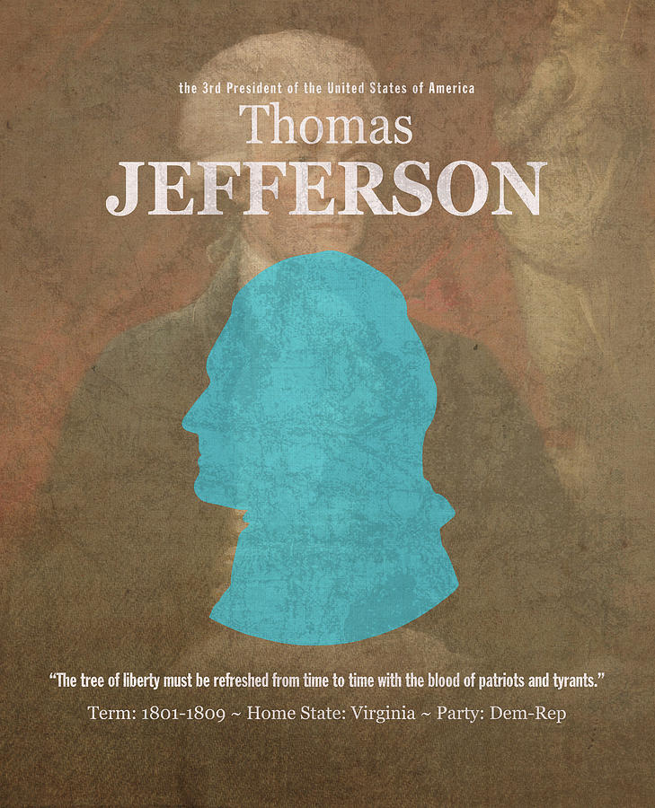 Thomas Jefferson Mixed Media - United States of America President Thomas Jefferson Facts Portrait and Quote Poster Series Number 3 by Design Turnpike