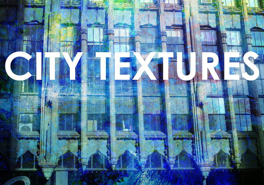 Urban Textures Blue Broadway Digital Art by John Fish