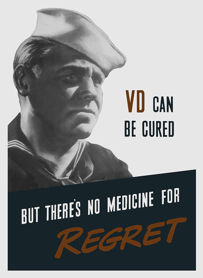 VD Can Be Cured - But Theres No Medicine For Regret - WW2 Painting by War Is Hell Store