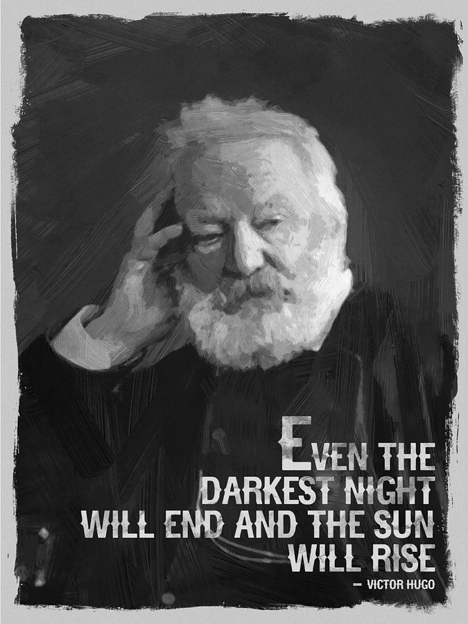 Victor Hugo Quote Black White Digital Art