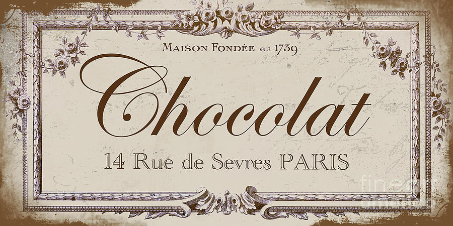 Paris Painting - Vintage Sign, Chocolat Paris by Mindy Sommers