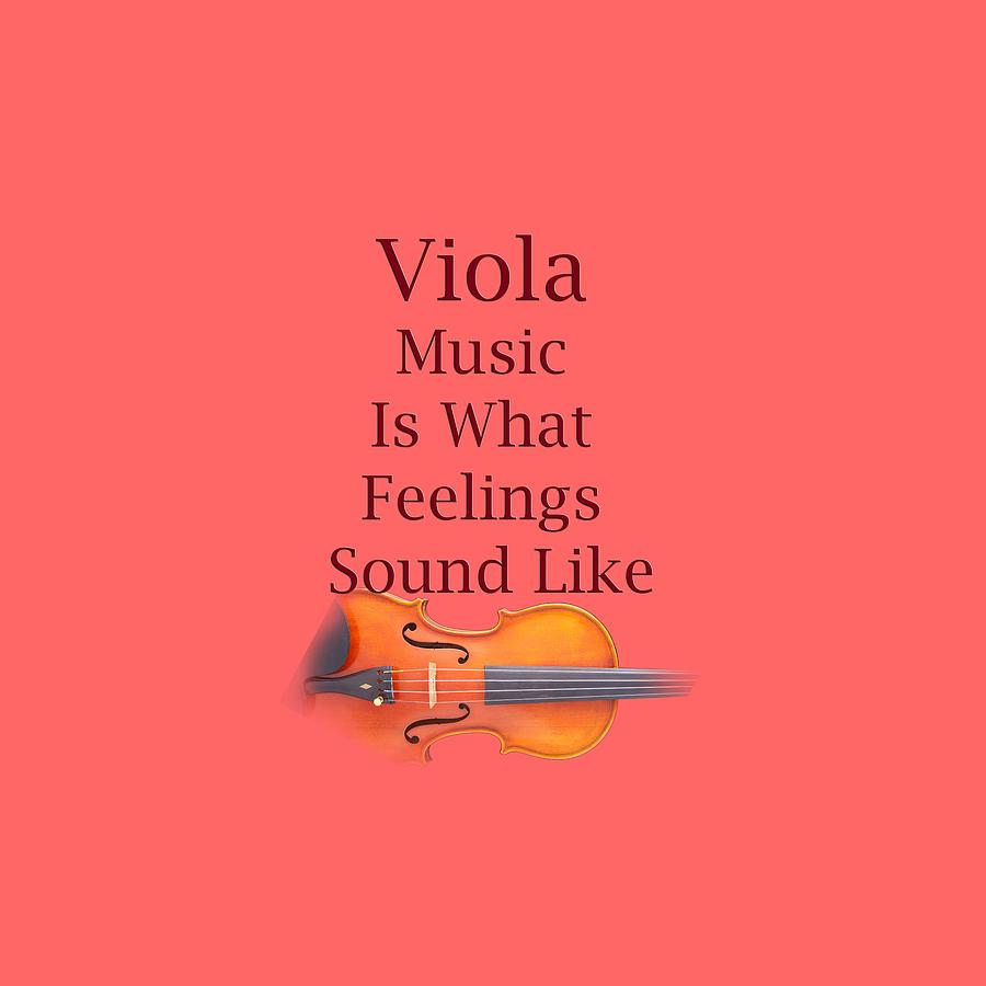 Viola Is What Feelings Sound Like 5590.02 Photograph by M K Miller