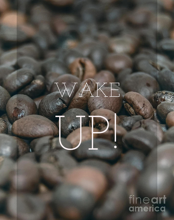 Coffee Photograph - Wake Up by Edward Fielding