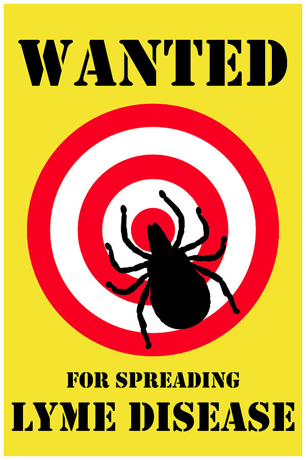 Wanted for Spreading Lyme Disease Digital Art by Richard Reeve