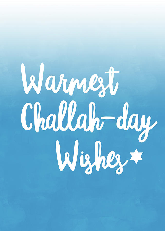 Hanukkah Digital Art - Warmest Challah Day Wishes- Art by Linda Woods by Linda Woods