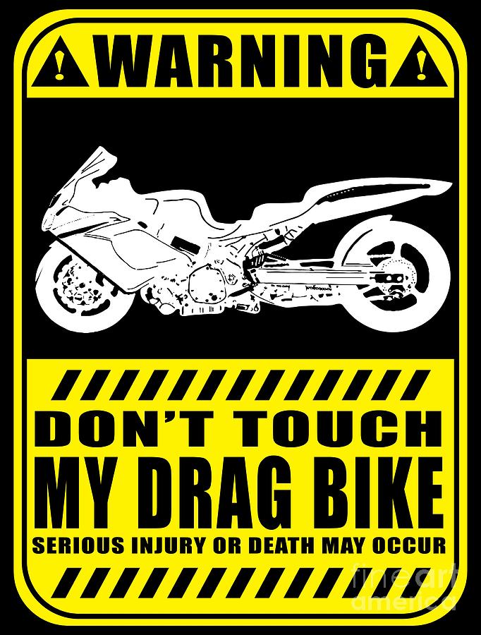 Warning Dragbike Digital Art by Jack Norton