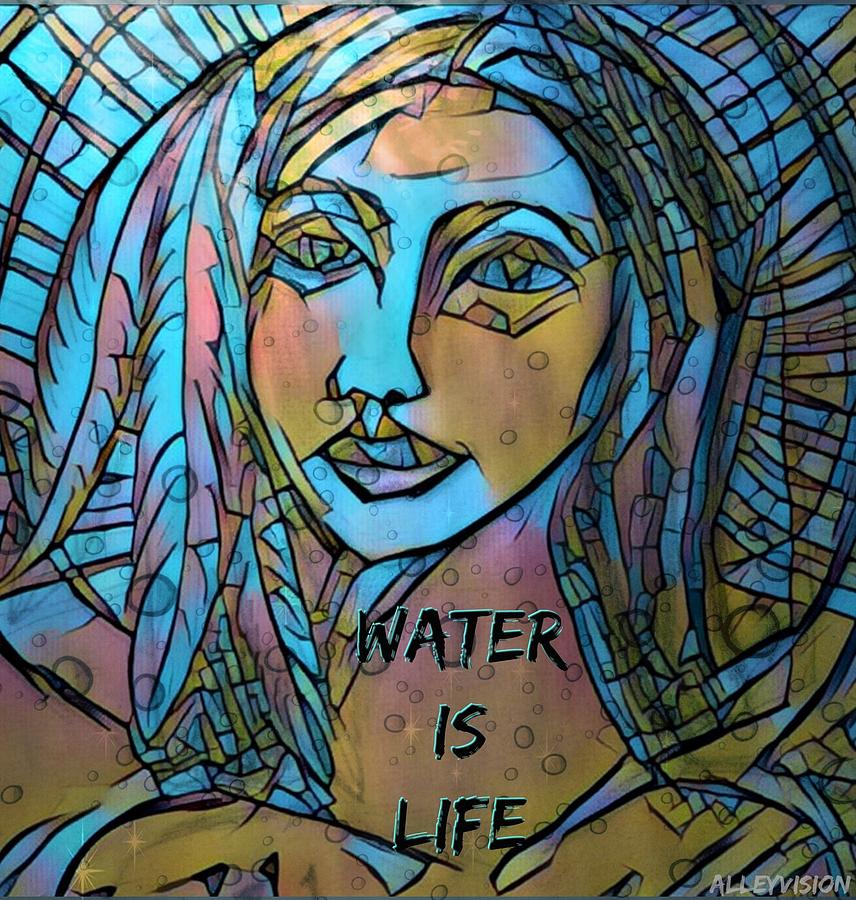 Abstract Digital Art - Water Is Life by Heather Alley