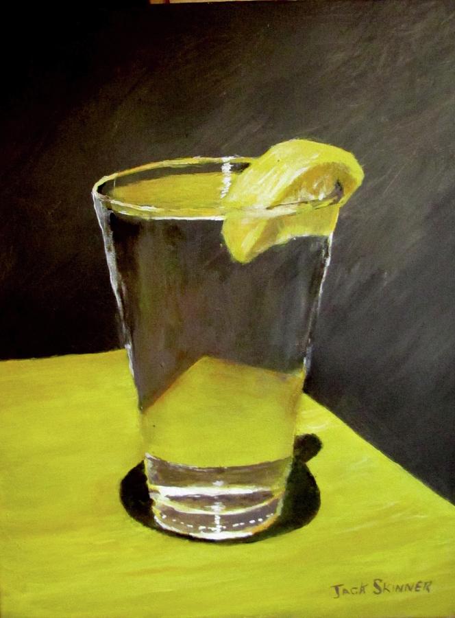 Water with a lemon...Please Painting by Jack Skinner