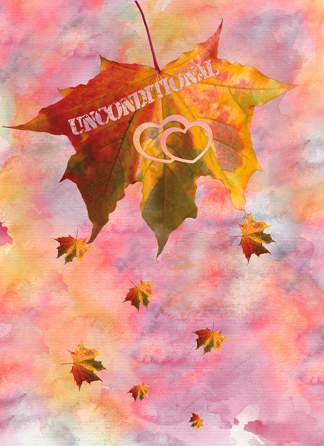 Watercolor Unconditional Love Typography on Leaf Painting by Georgeta Blanaru