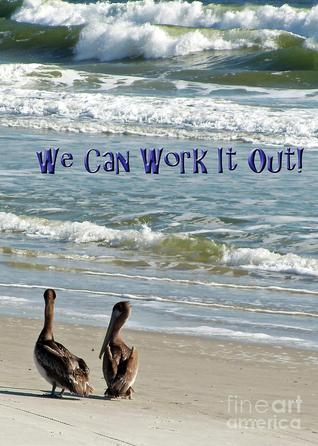 We Can Work It Out Photograph by Lydia Holly