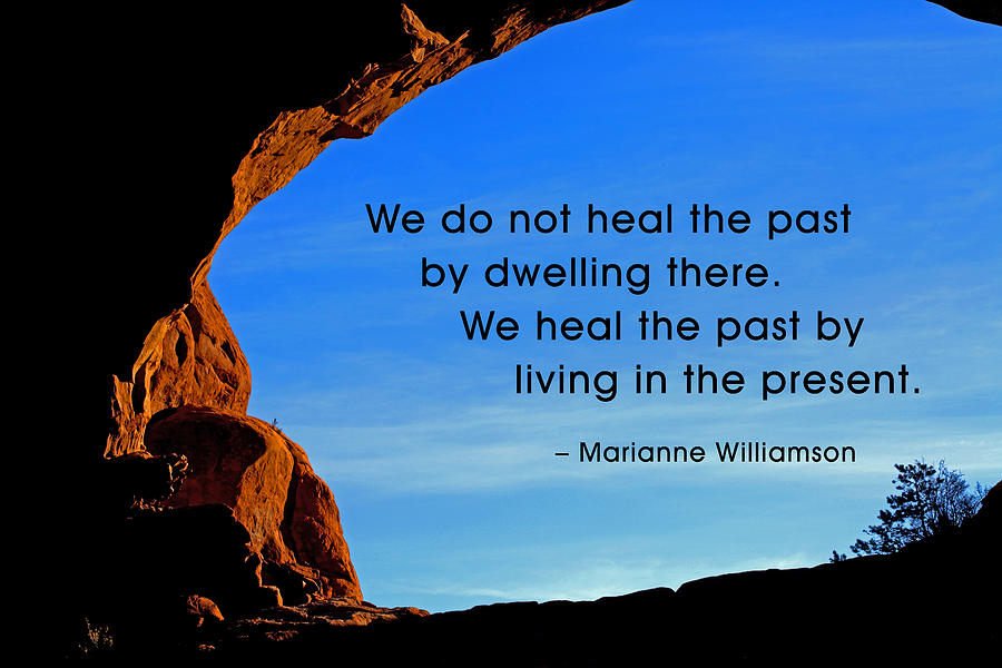 We Do Not Heal the Past by Photograph by Mike Flynn