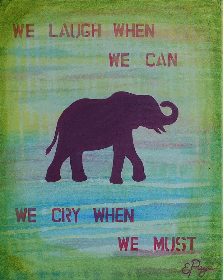 We Laugh, We Cry Painting by Emily Page