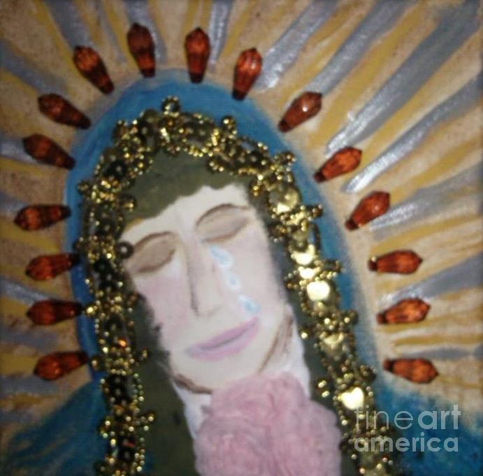 Weeping  Lady of Guadalupe Mixed Media by Seaux-N-Seau Soileau