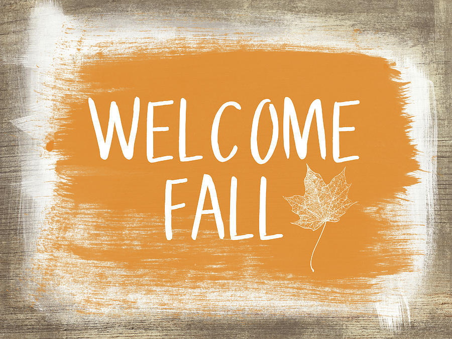 Fall Painting - Welcome Fall Sign- Art by Linda Woods by Linda Woods