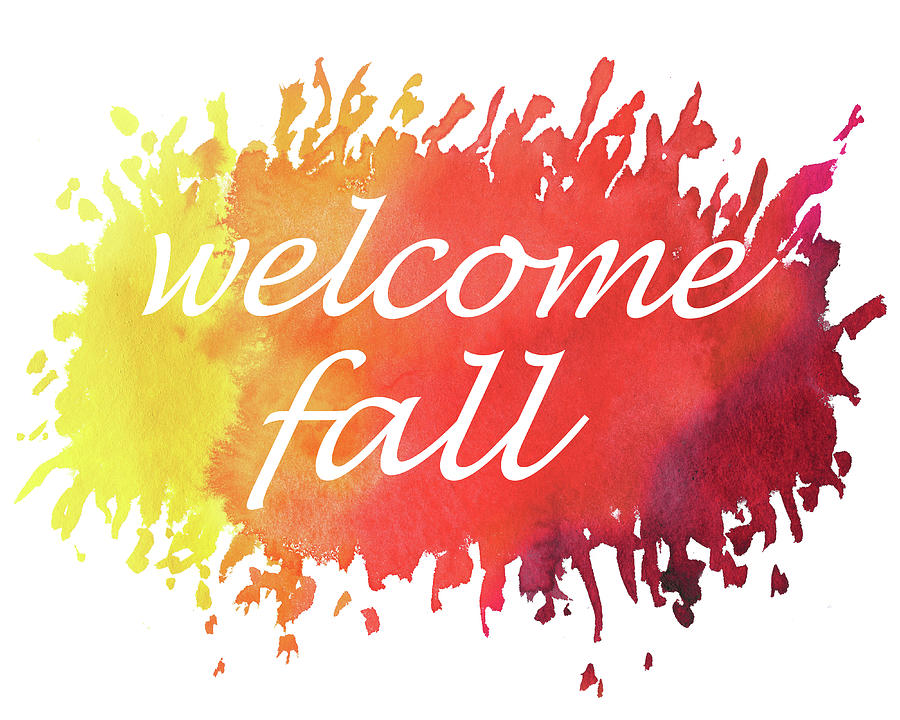 Fall Painting - Welcome Fall Watercolor by Irina Sztukowski