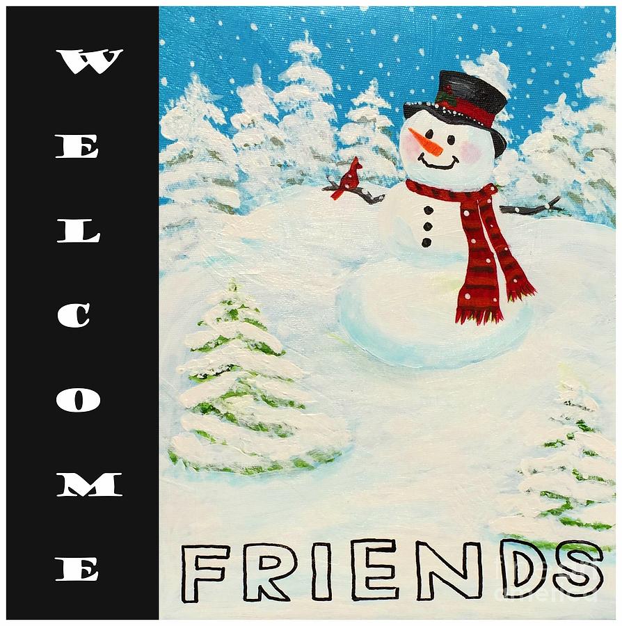Welcome Snowman 2 Painting by Barbara A Griffin